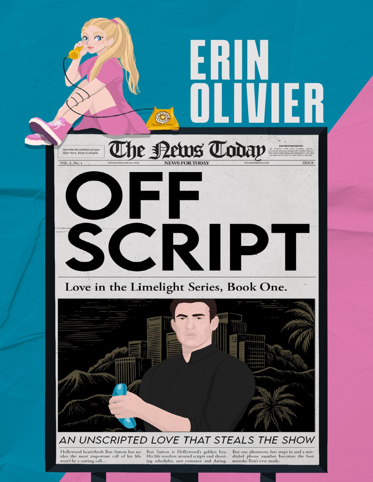 Off Script An Unscripted Love That Steals The Show Erin Olivier