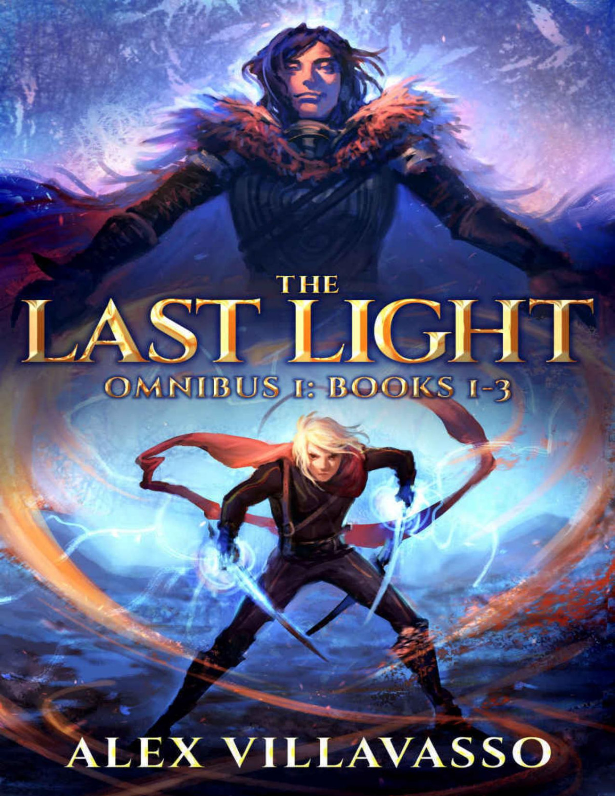 The Last Light Series Omnibus One The Dreamer And The Deceiver All Things Eternal Ode To The King A Superhero Epic Fantasy Collection The Last Light Collection Book 1 Alex Villavasso