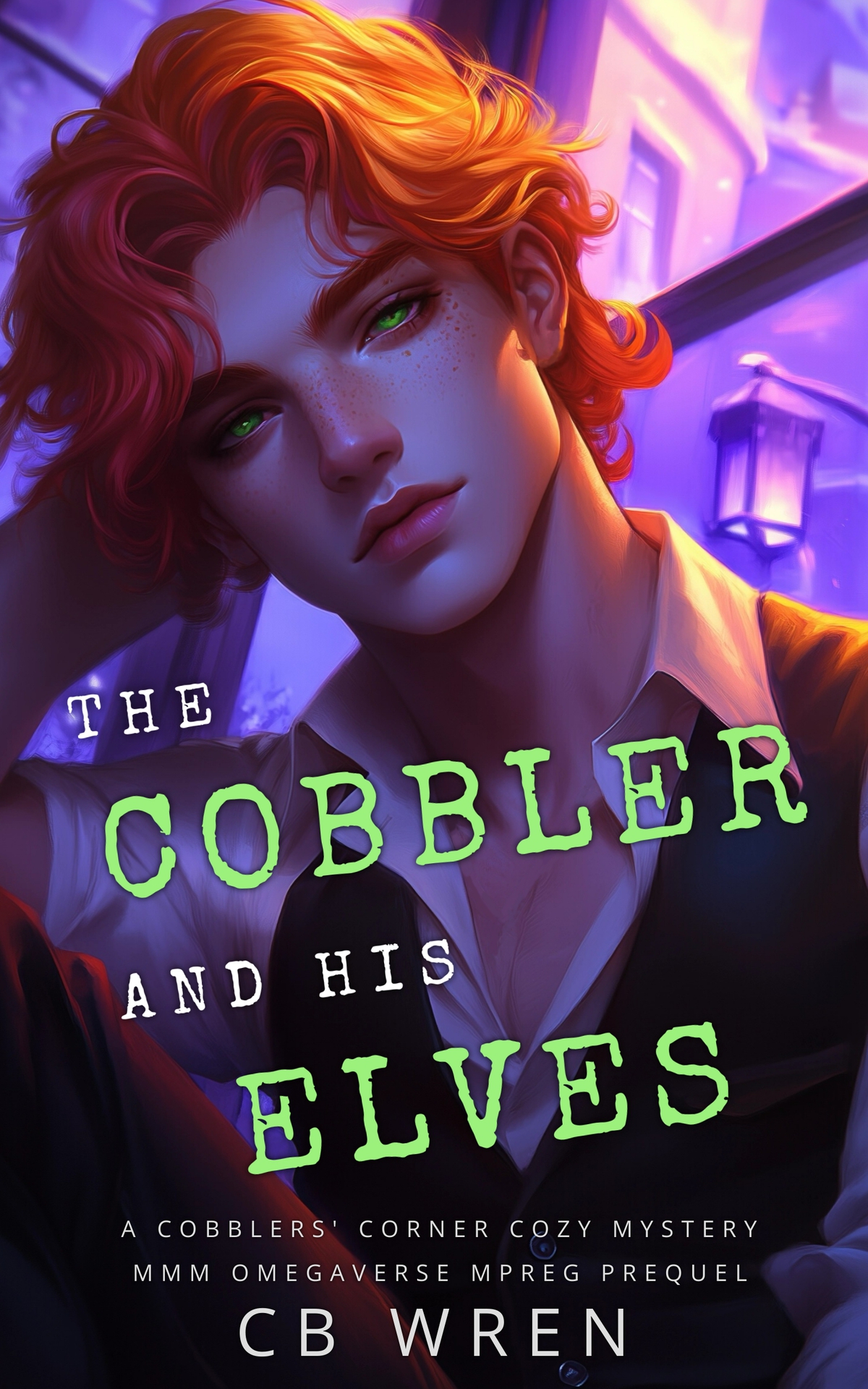 The Cobbler And His Elves A Cobblers Corner Cozy Mystery Mmm Omegaverse Mpreg Prequel Cobblers Corner Cozy Mystery Cb Wren