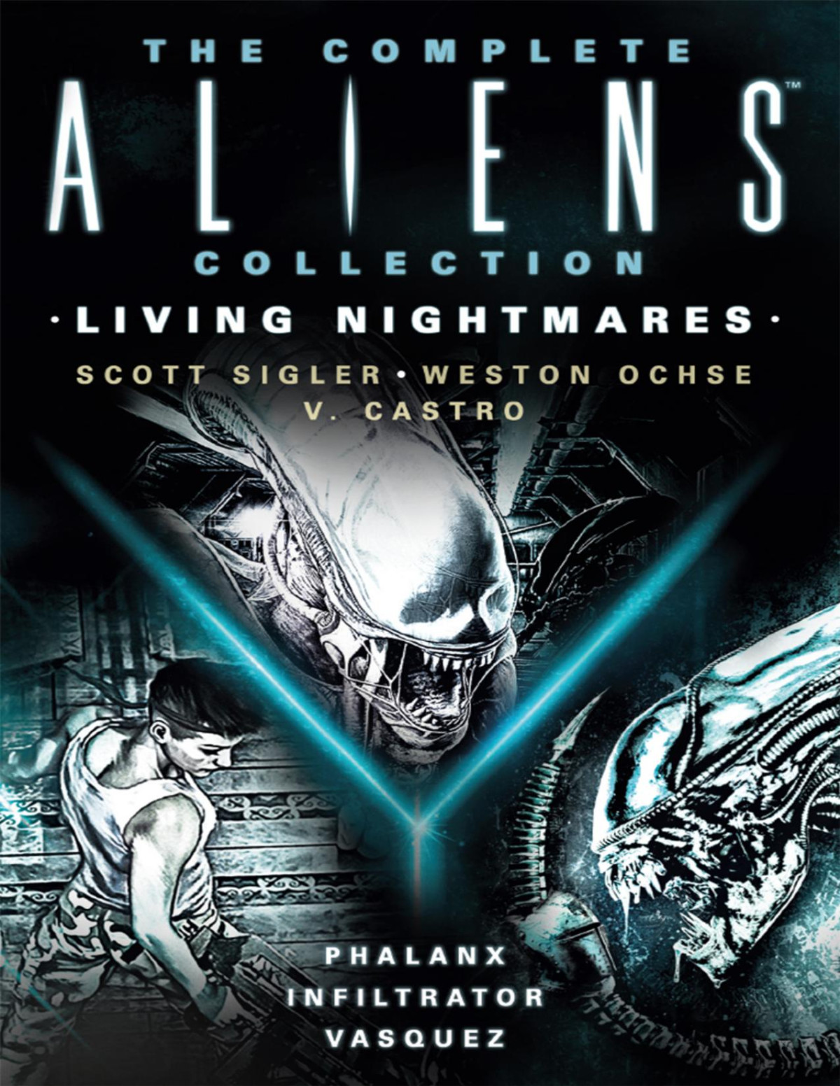 The Complete Aliens Collection Living Nightmares Scott Sigler Weston Ochse V Castro