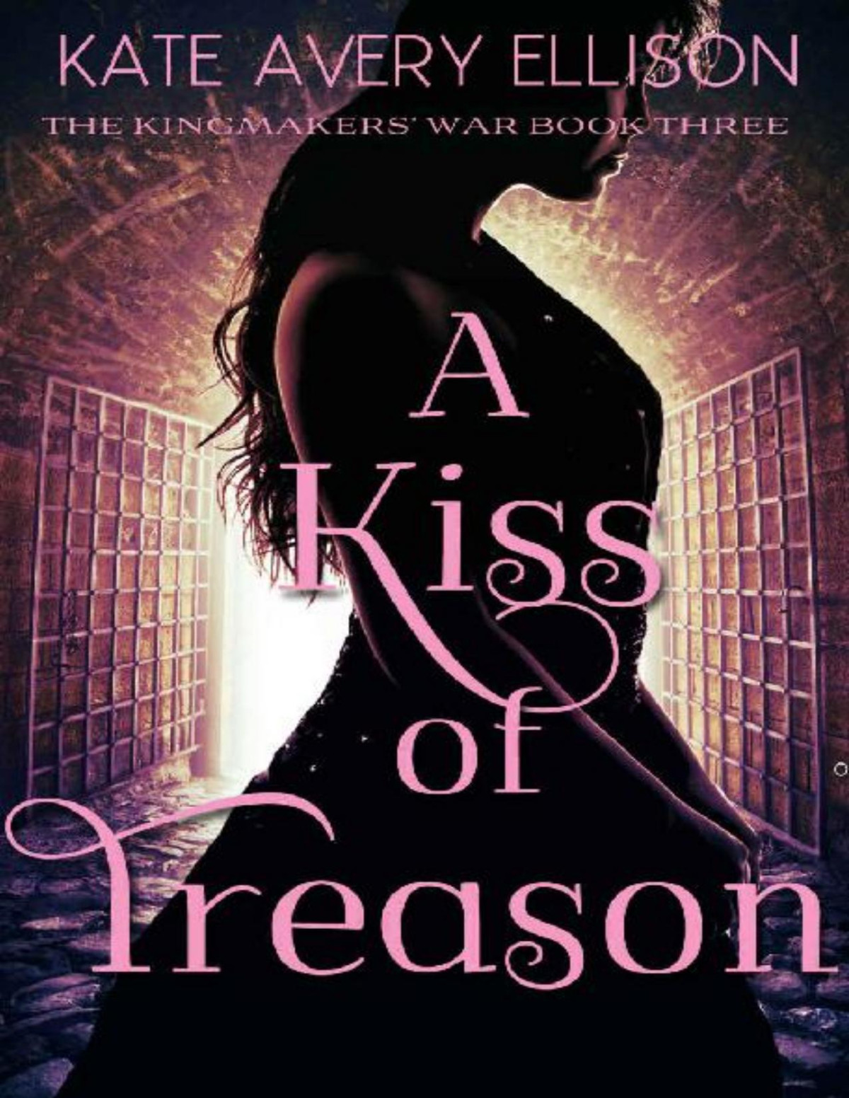 A Kiss Of Treason Kate Avery Ellison