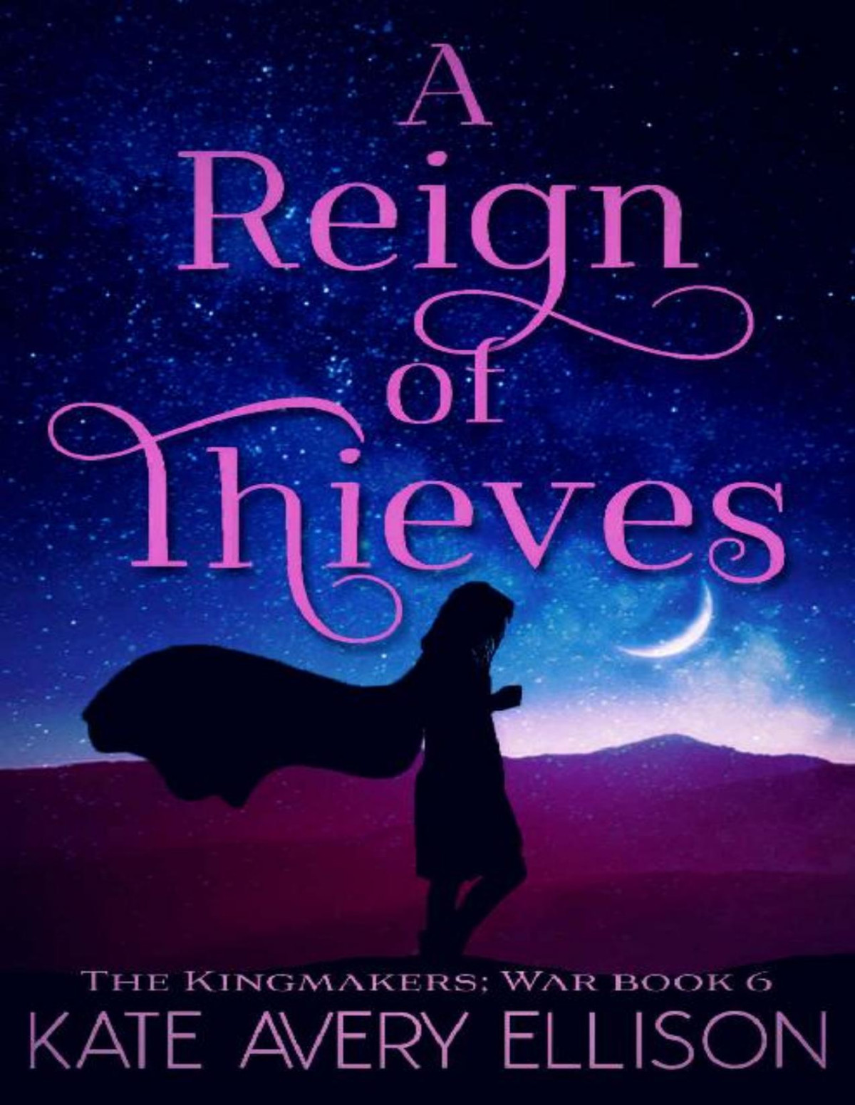 A Reign Of Thieves Kate Avery Ellison