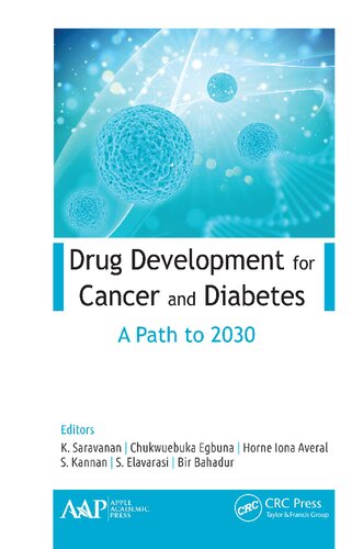 Drug Development For Cancer And Diabetes A Path To 2030 Chukwuebuka Egbuna
