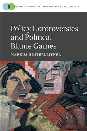Policy Controversies And Political Blame Games Book Markus Hinterleitner