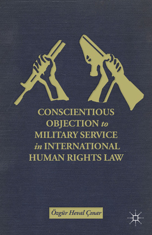 Conscientious Objection To Military Service In International Human Rights Law Inar