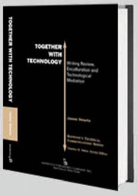 Baywoods Technical Communications Series Together With Technology Writing Review Enculturation And Technological Mediation Swarts