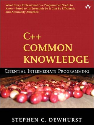 C Common Knowledge Essential Intermediate Programing C Dewhurst