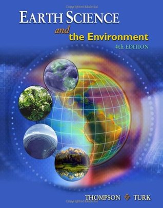 Earth Science And The Environment With Cengagenow Printed Access Card 4th Ed Thompson