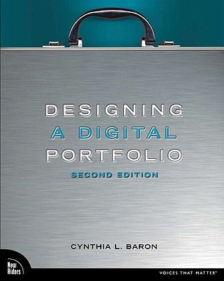Designing A Digital Portfolio 2nd Ed Baron Cynthia L