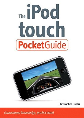 The Ipod Touch Pocket Guide Ginormous Knowledge Pocketsized Breen