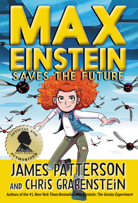Max Einstein Saves The Future James Patterson