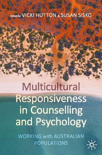 Multicultural Responsiveness In Counselling And Psychology Working With Australian Populations 1st Edition Vicki Hutton