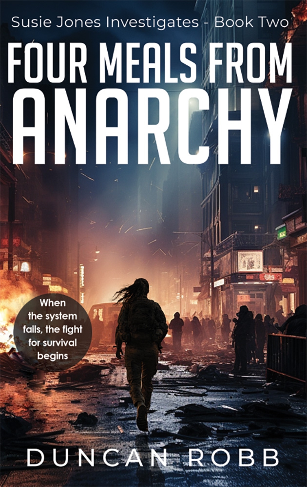 Four Meals From Anarchy Susie Jones Book 2 Susie Jones Investigates Duncan Robb