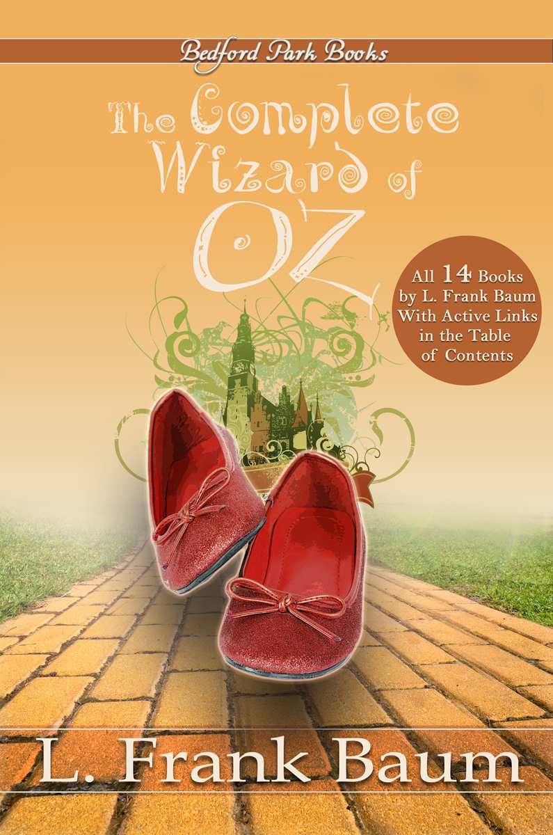 The Complete Wizard Of Oz Collection With Active Table Of Contents L Frank Baum