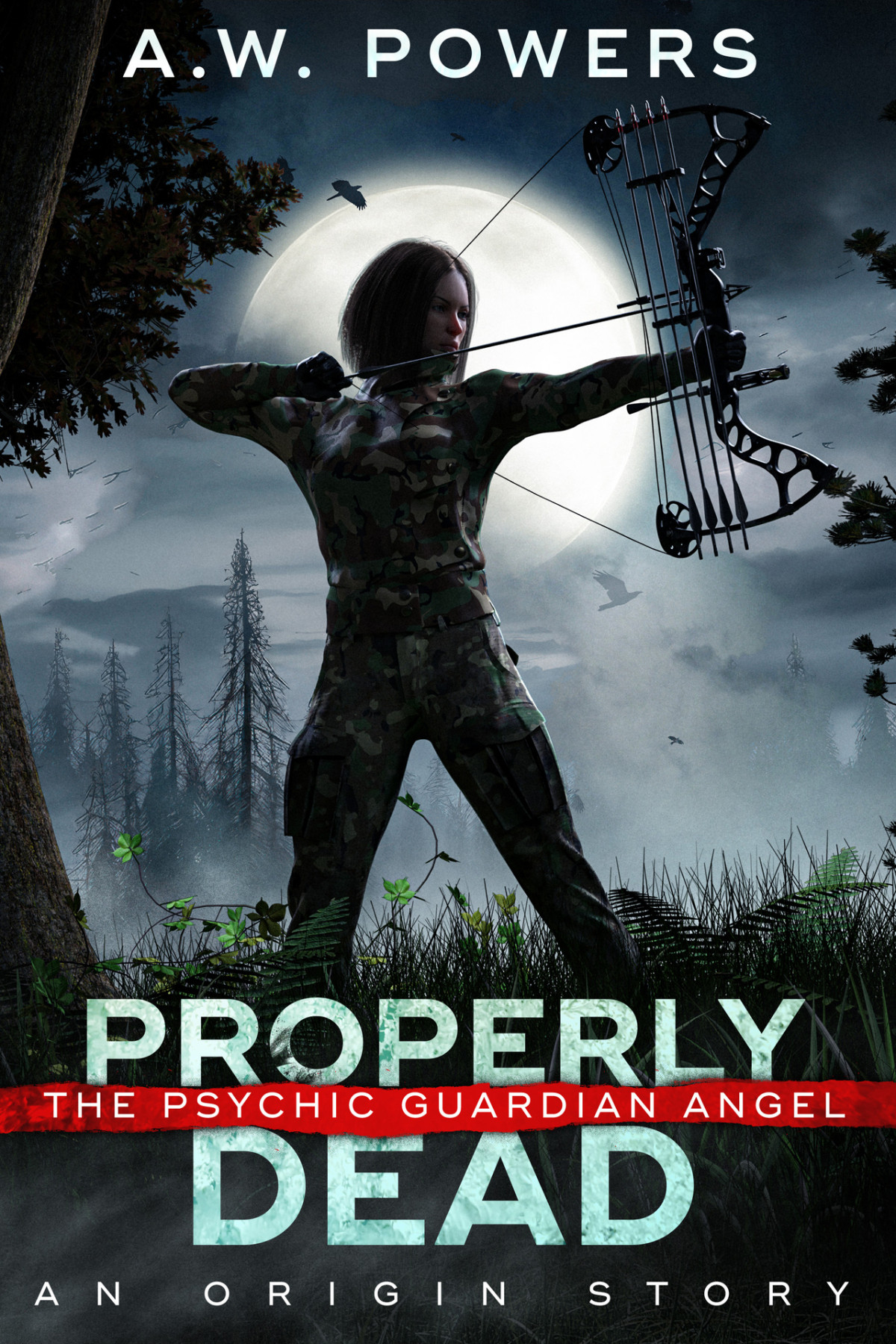 Properly Dead A Psychic Guardian Angel Companion Series The Origin Story Book 1 Aw Powers