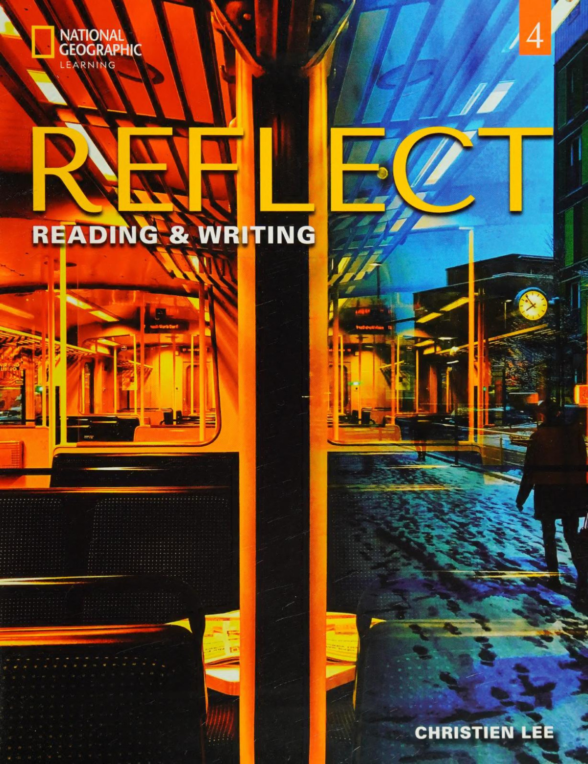 Reflect 4 Reading Writing Christien Lee