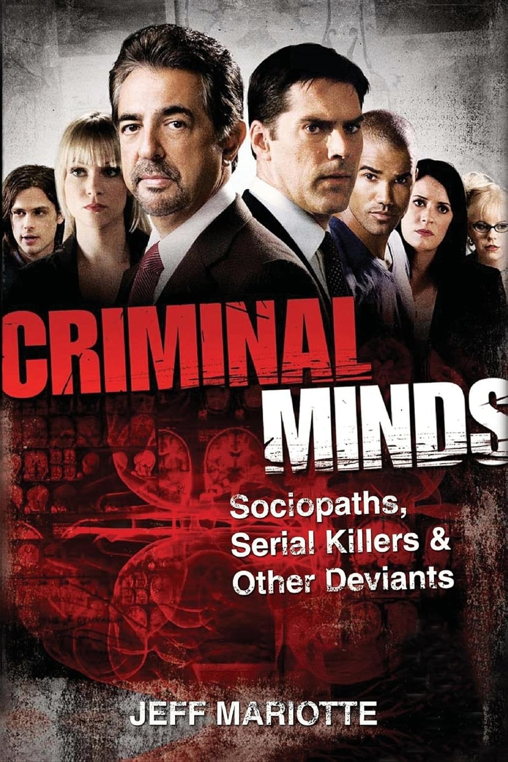 Criminal Minds Sociopaths Serial Killers And Other Deviants Jeff Mariotte