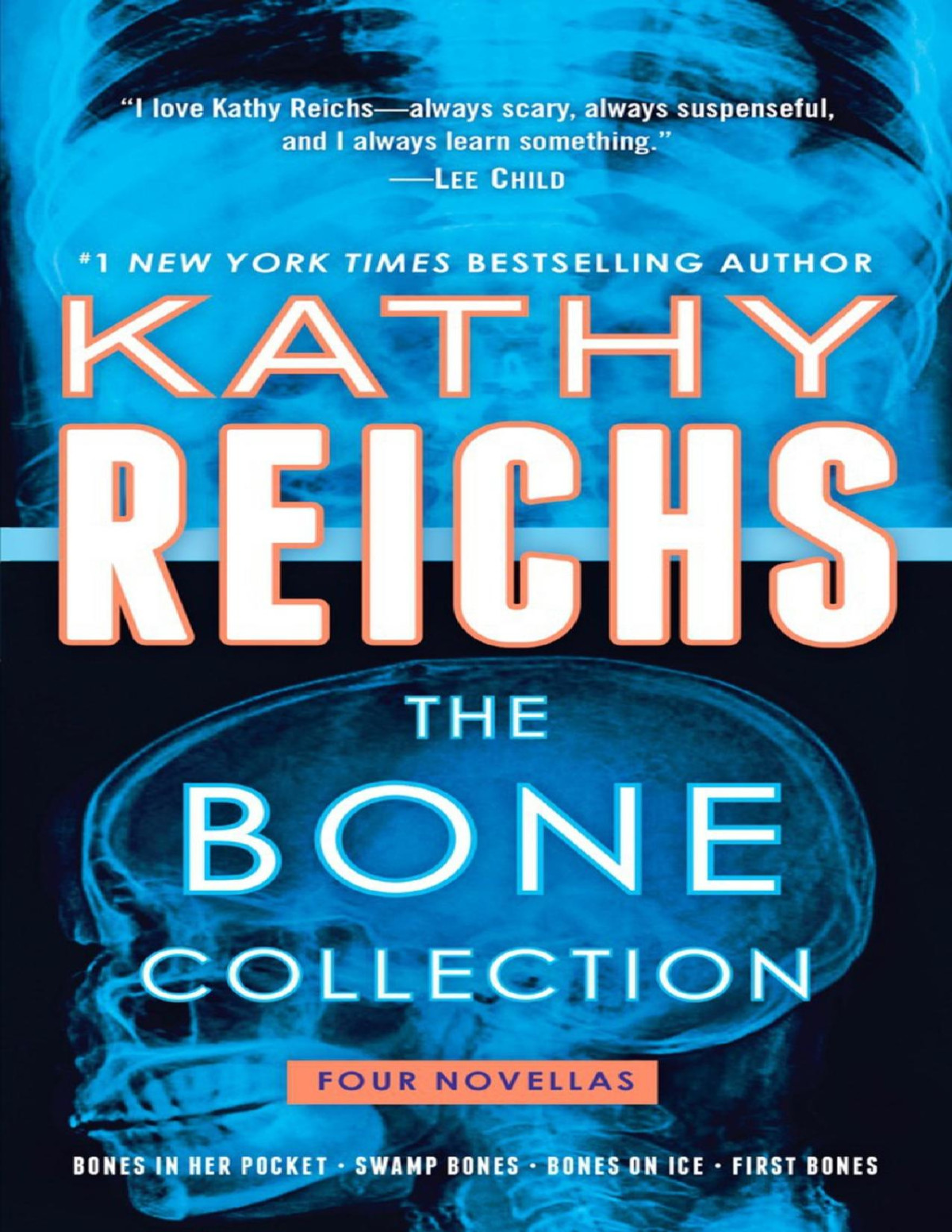 The Bone Collection Four Novellas Kathy Reichs