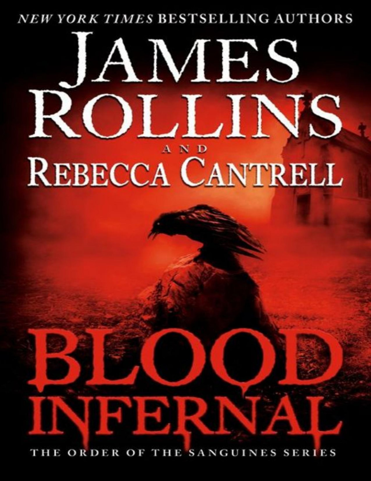 Blood Infernal The Order Of The Sanguines Series James Rollins Rebecca Cantrell
