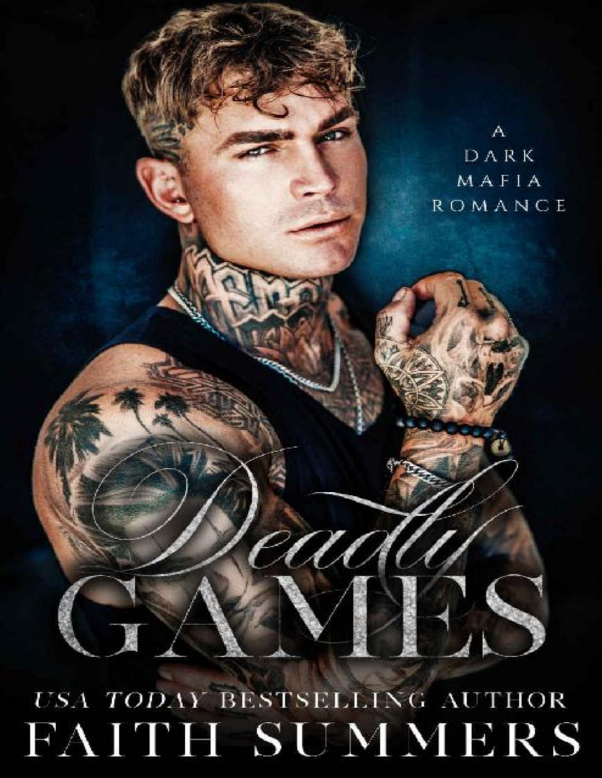 Deadly Games A Dark Mafia Romance Khardine Gray Faith Summers