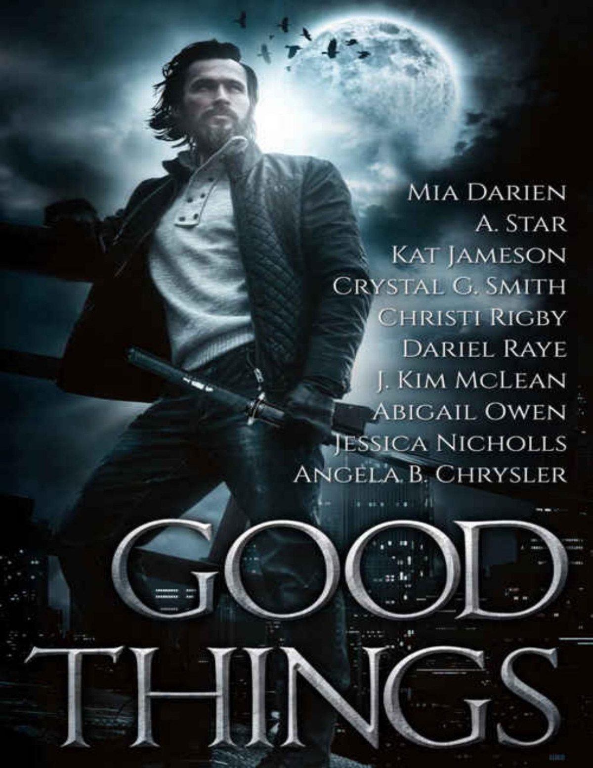 Good Things Mia Darien A Star Kat Jameson Crystal G Smith Christi Rigby Dariel Raye J Kim Mclean Abigail Owen Jessica Nicholls Angela Chrysler