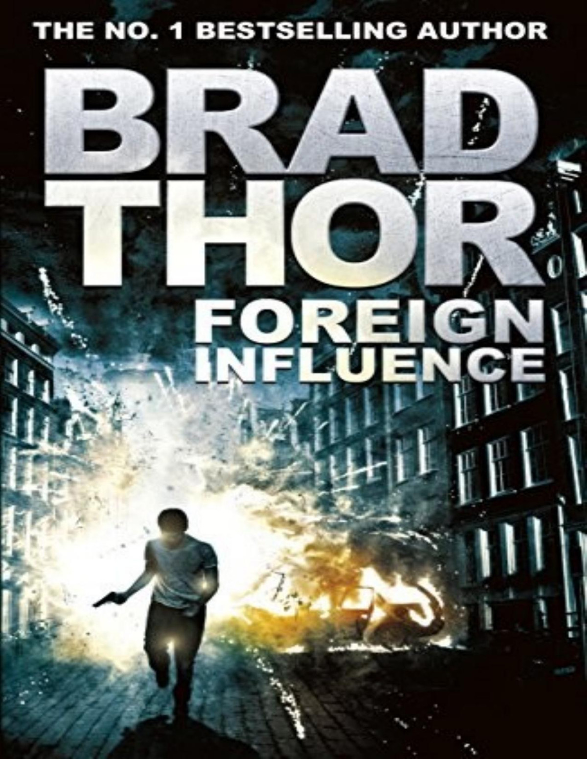 Foreign Influence A Thriller Brad Thor