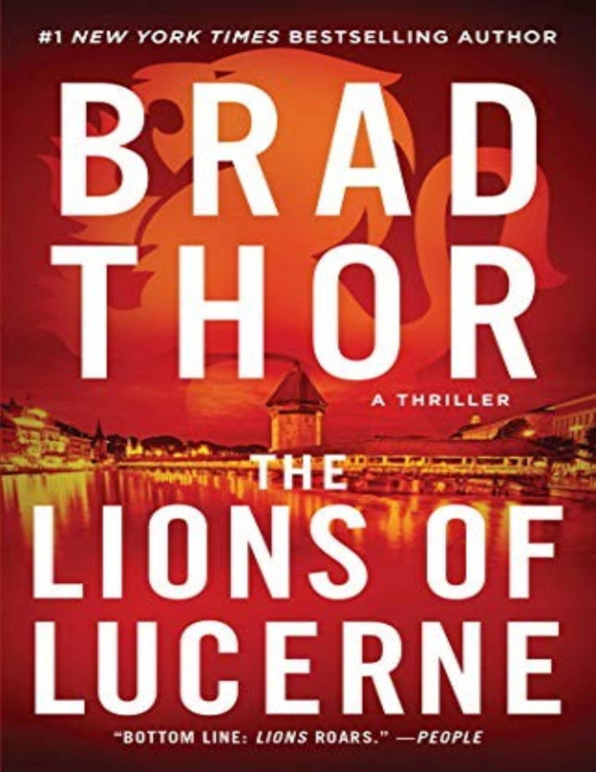 The Lions Of Lucerne A Thriller Brad Thor