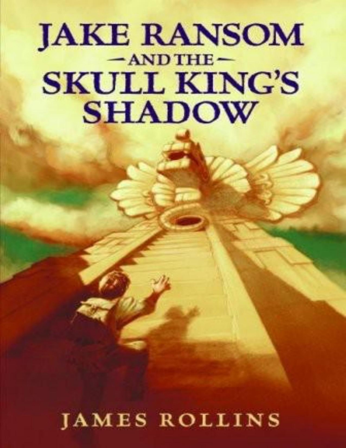Jake Ransom And The Skull Kings Shadow James Rollins