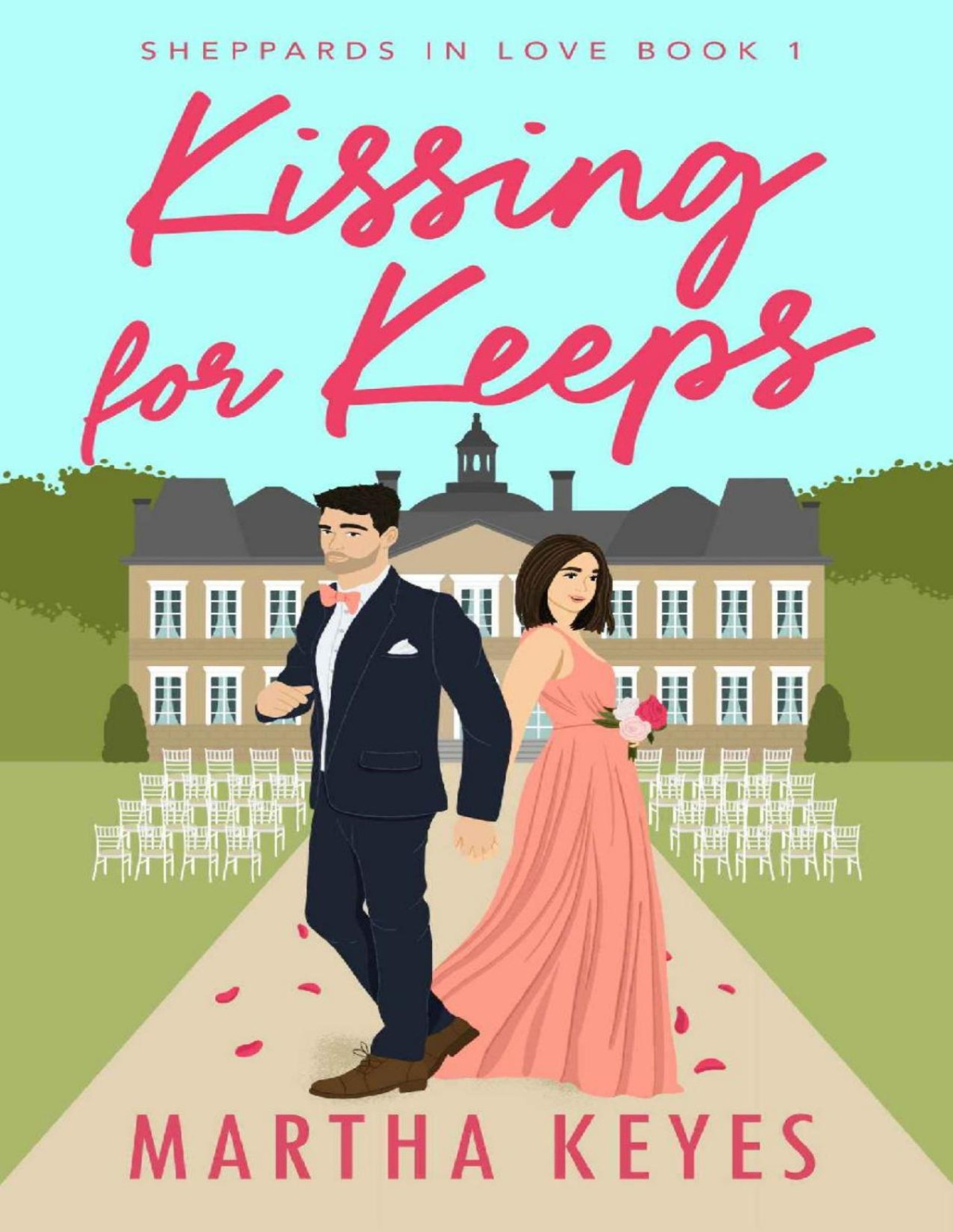 Kissing For Keeps Martha Keyes