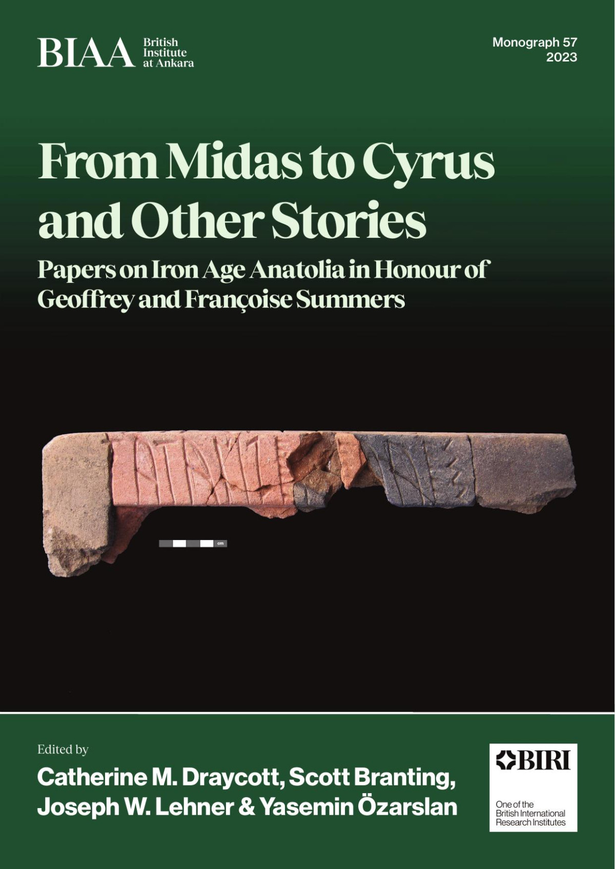 From Midas To Cyrus And Other Stories Papers On Iron Age Anatolia In Honour Of Geoffrey And Franoise Summers Draycott