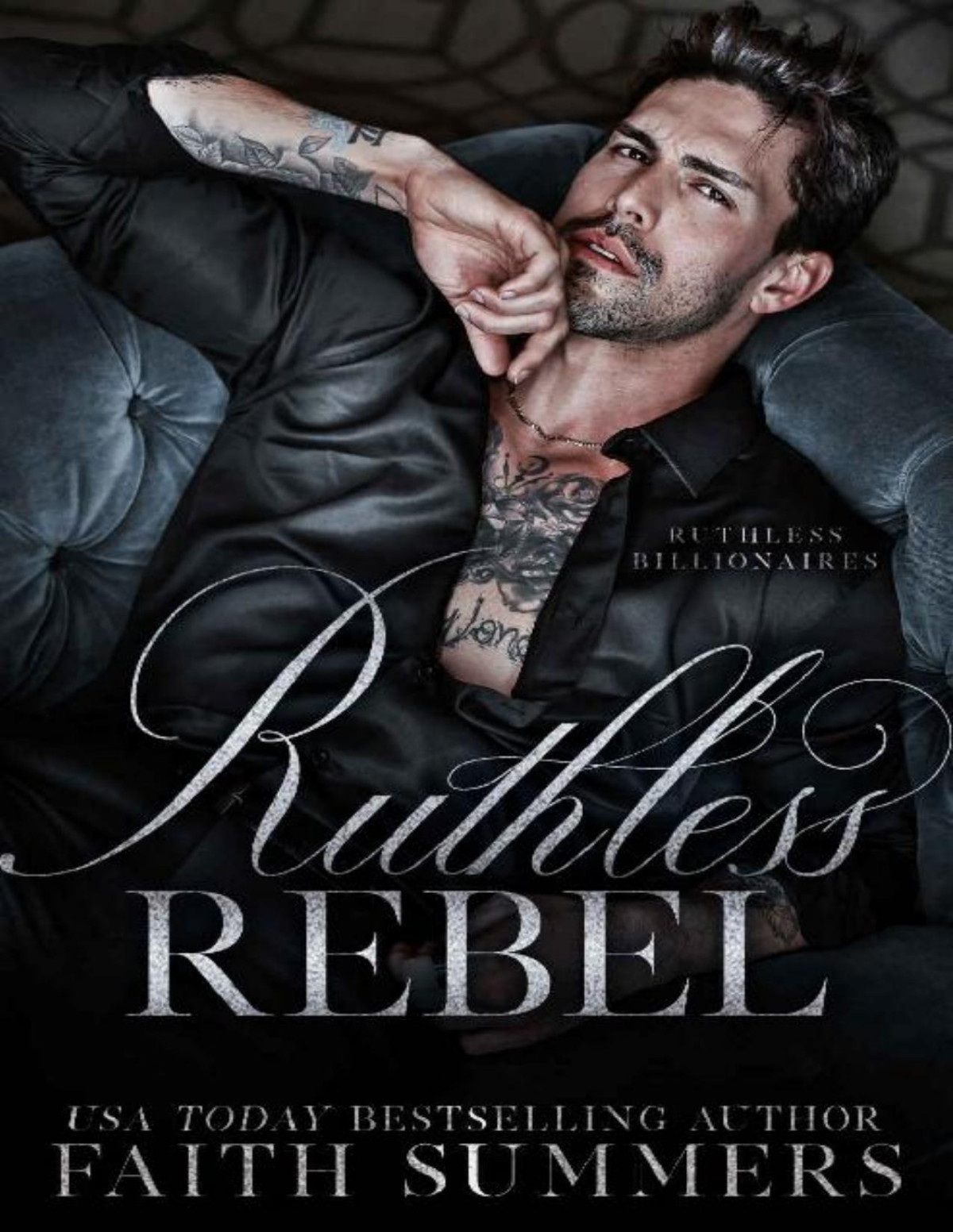 Ruthless Rebel An Arranged Marriage Romance Faith Summers