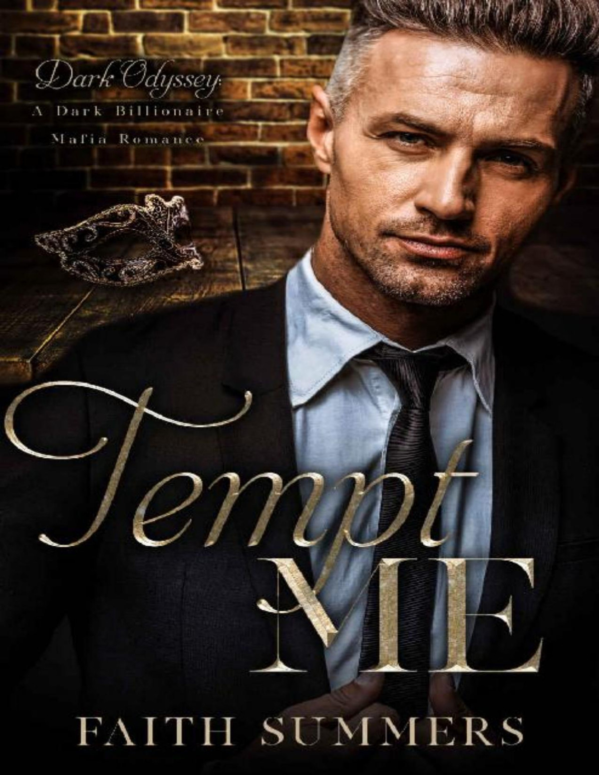 Tempt Me A Dark Billionaire Mafia Romance Faith Summers Khardine Gray