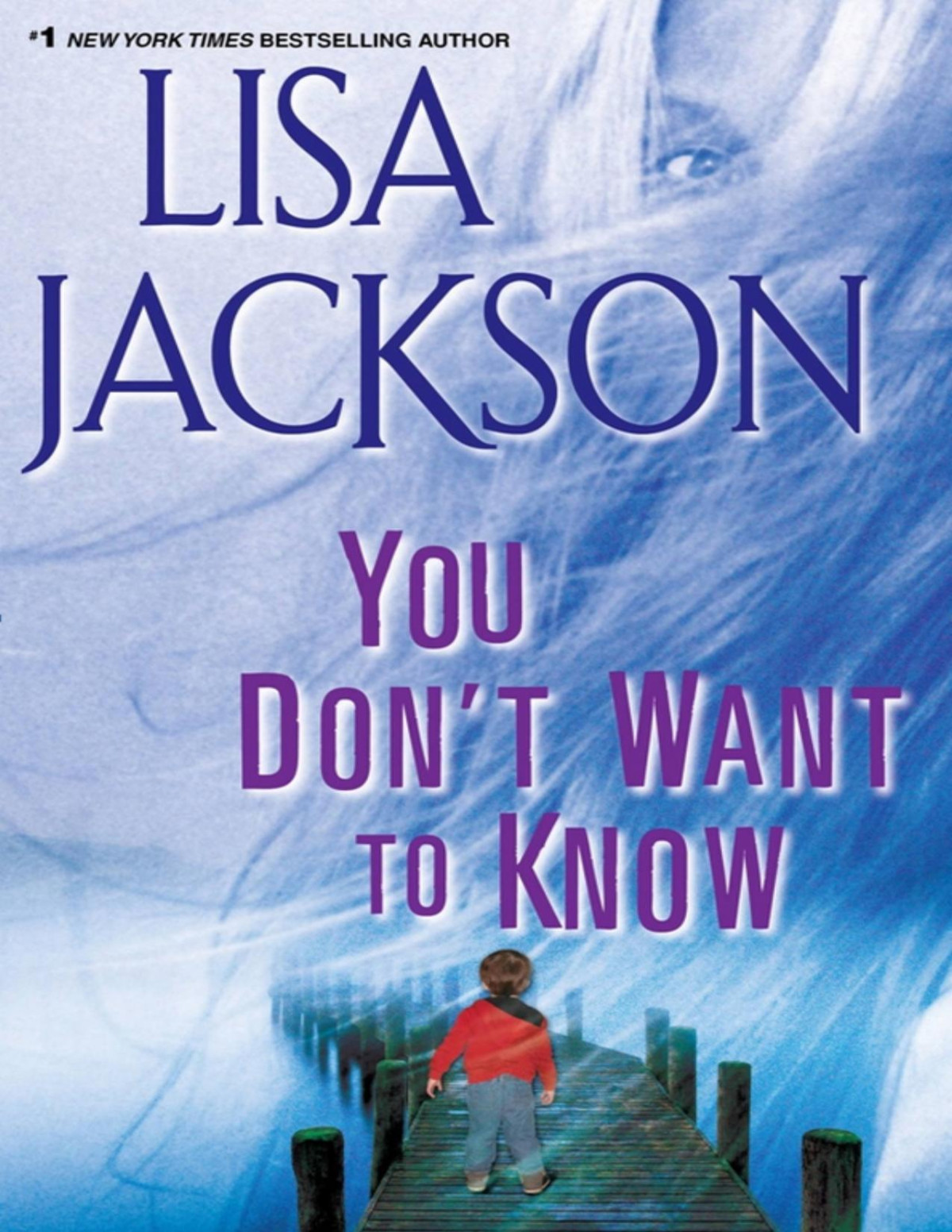 You Dont Want To Know Lisa Jackson