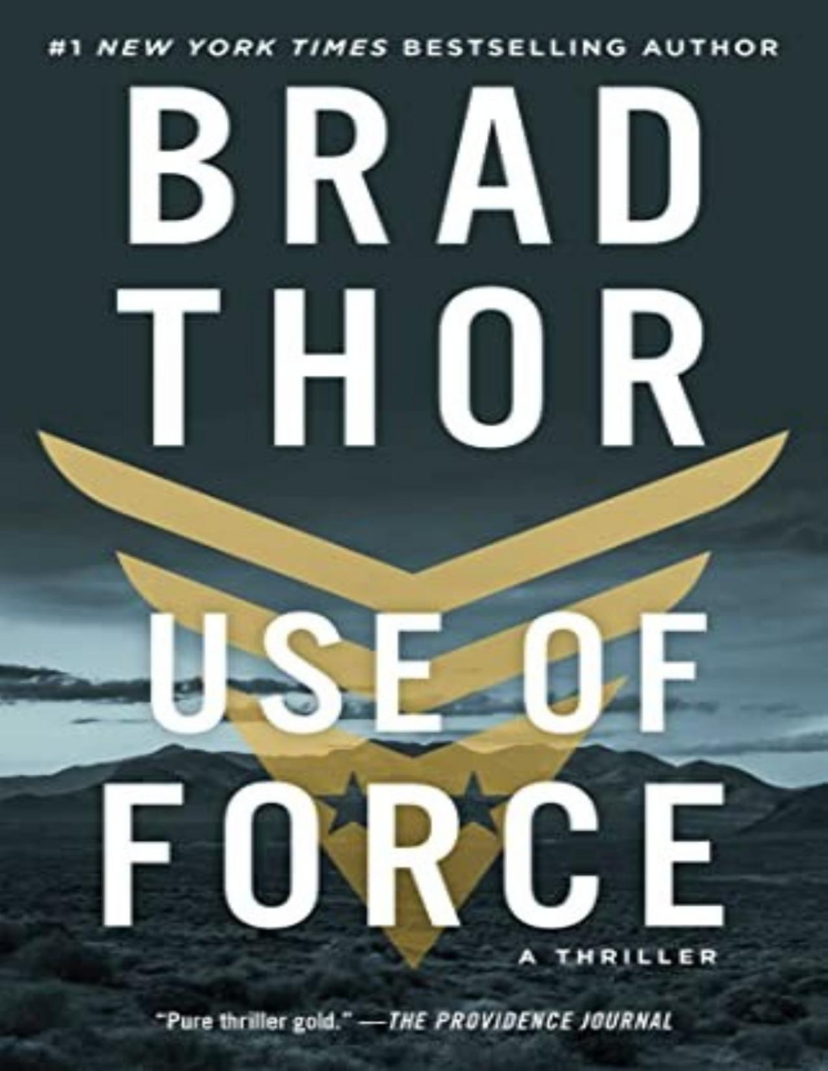 Use Of Force A Thriller Brad Thor
