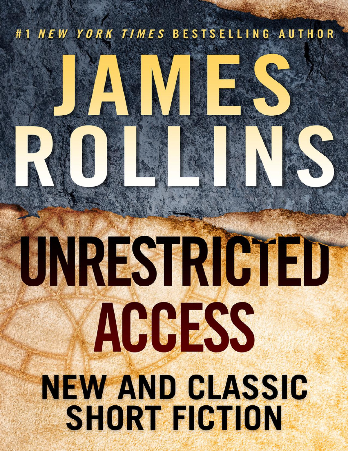 Unrestricted Access New And Classic Short Fiction James Rollins