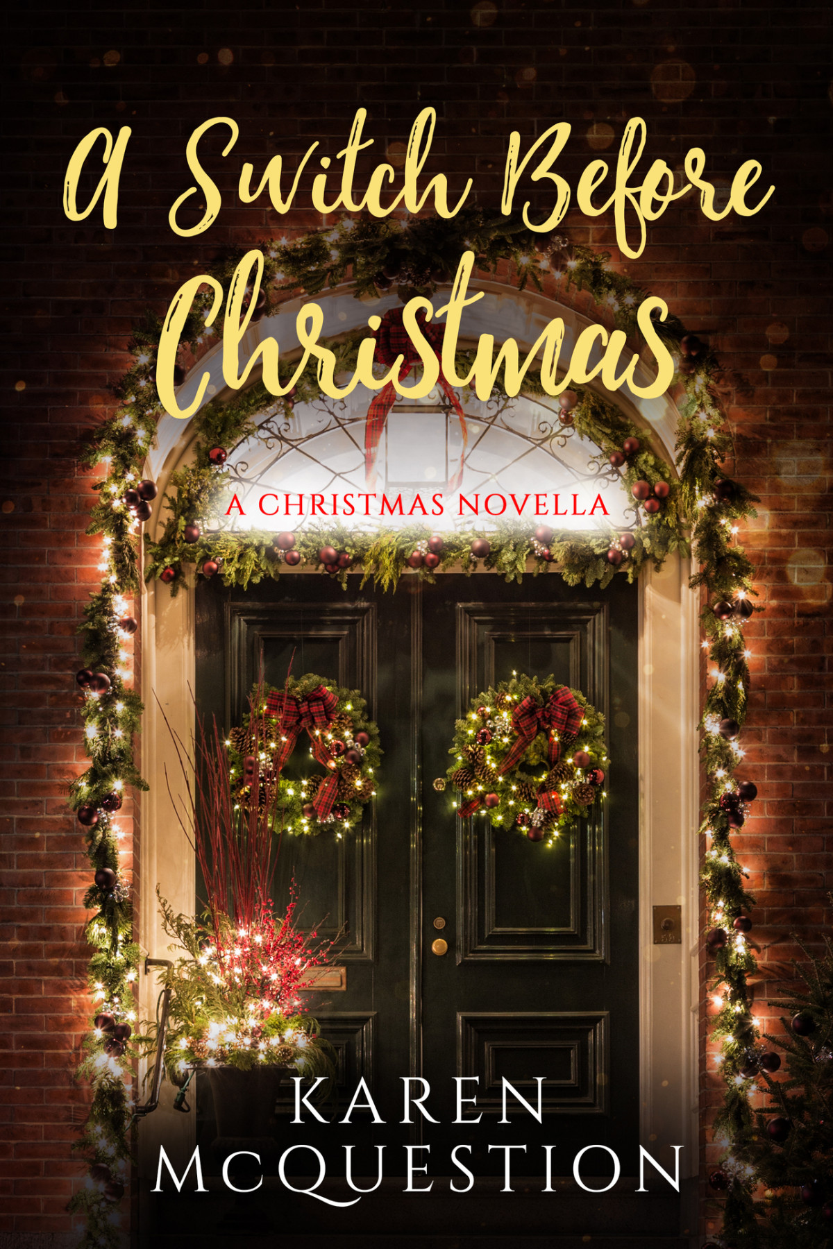 A Switch Before Christmas Karen Mcquestion