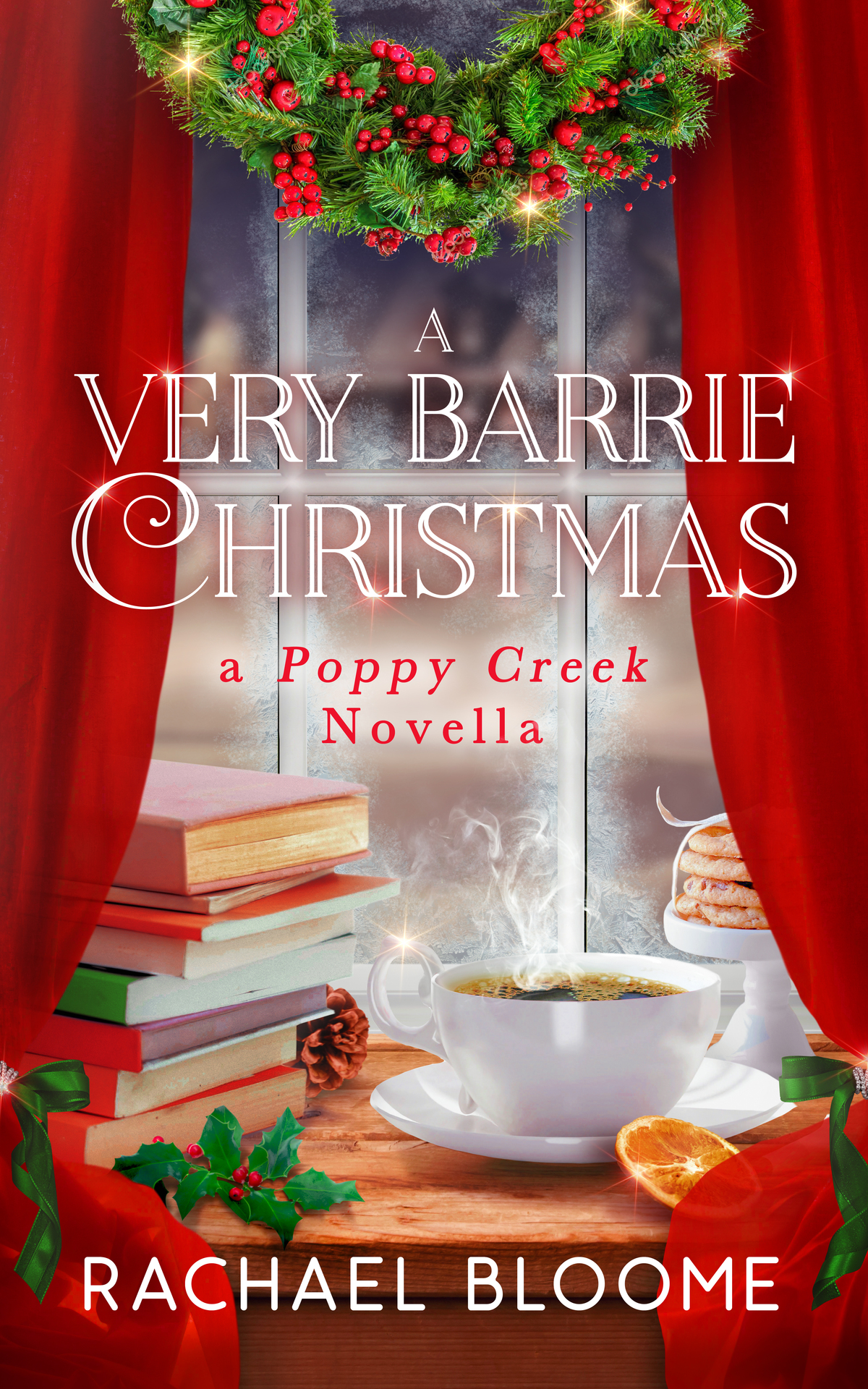 A Very Barrie Christmas A Poppy Creek Novella Rachael Bloome