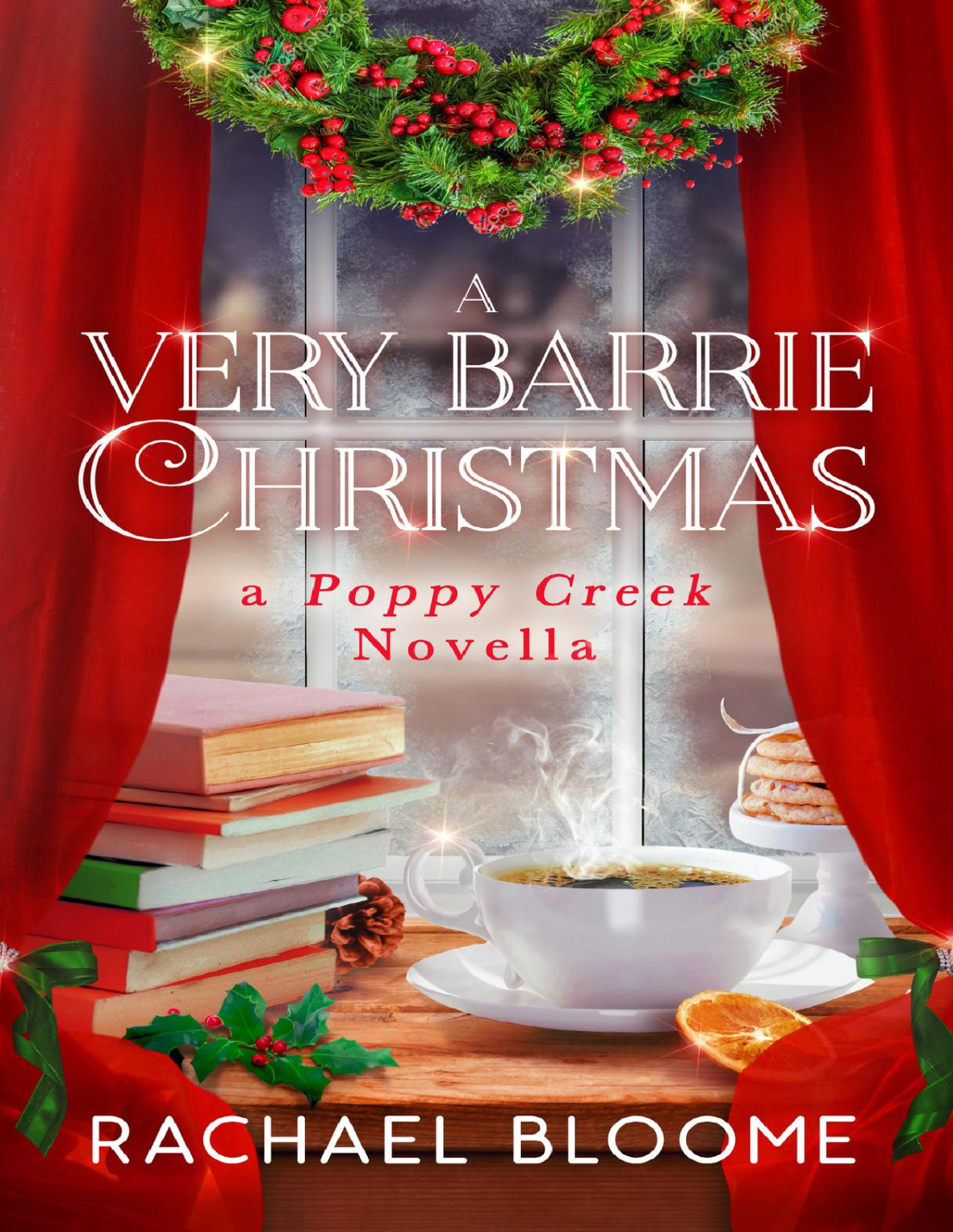 A Very Barrie Christmas A Poppy Creek Novella Rachael Bloome