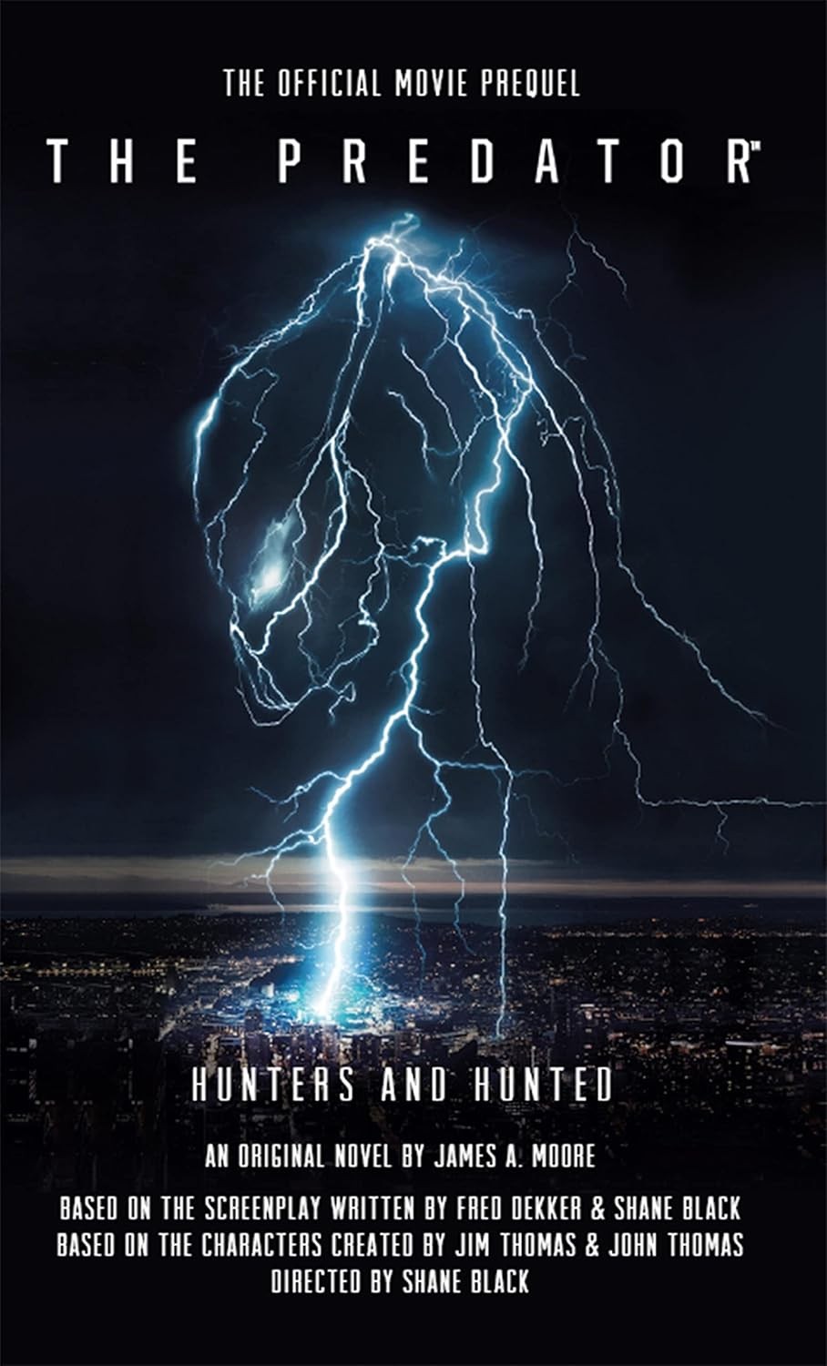 The Predator Hunters And Hunted James A Moore