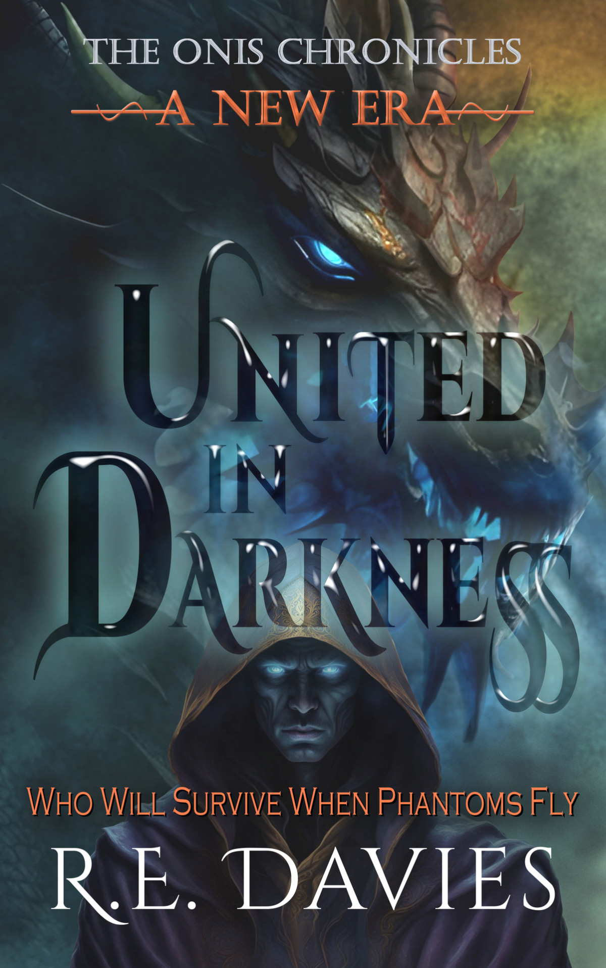 A New Era United In Darkness The Onis Chronicles A Fantasy Adventure Series Book 6 Re Davies
