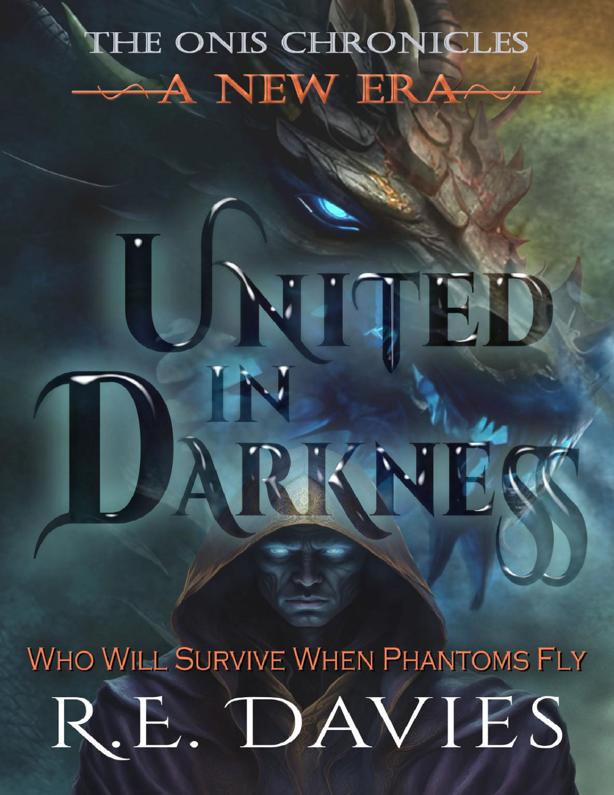 A New Era United In Darkness The Onis Chronicles A Fantasy Adventure Series Book 6 Re Davies