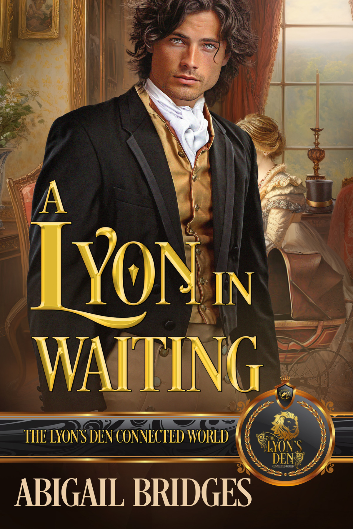 A Lyon In Waiting The Lyons Den Connected World Abigail Bridges