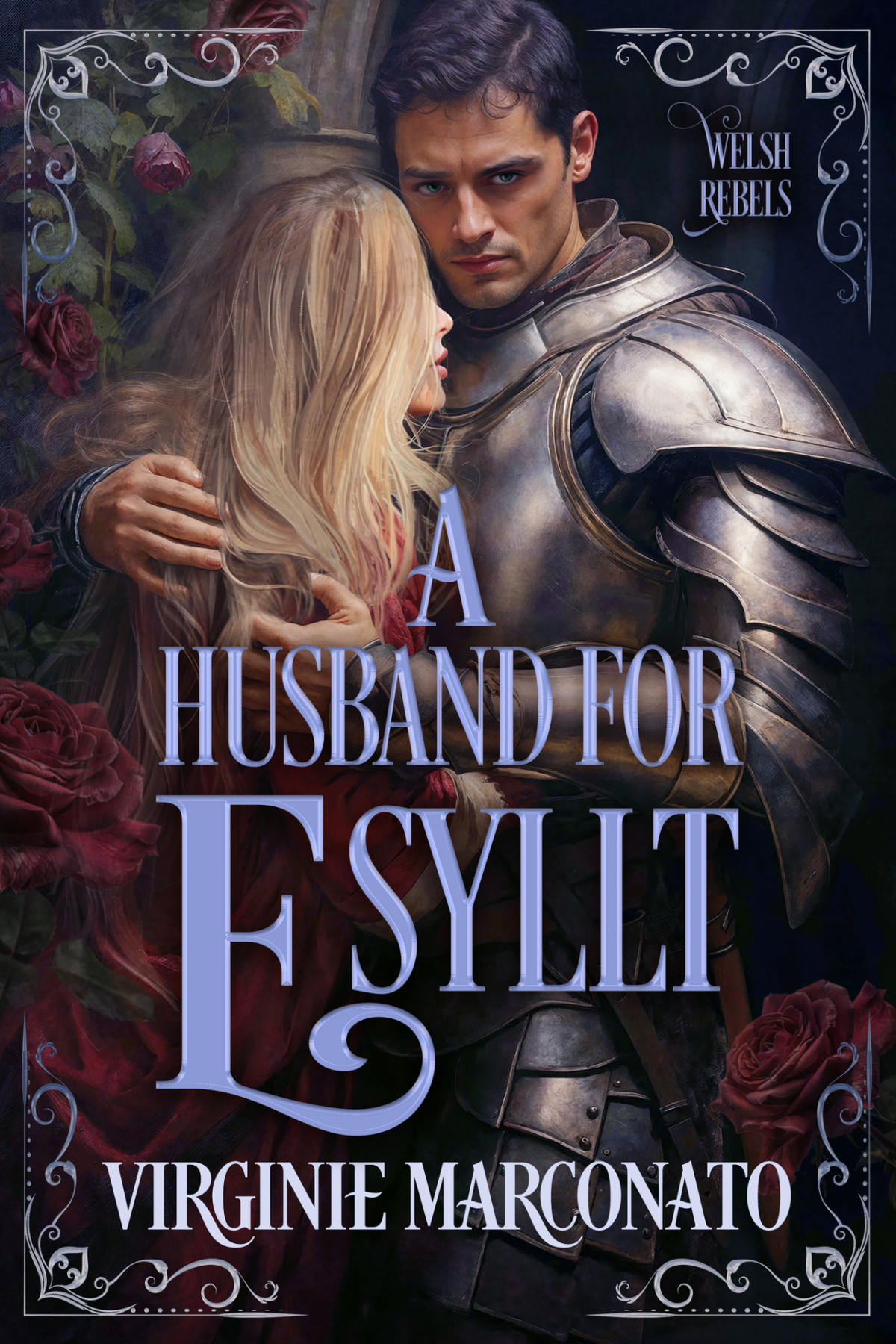A Husband For Esyllt The Welsh Rebels Book 1 Virginie Marconato