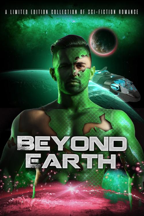 Beyond Earth A Limited Edition Collection Of Scifiction Romance Stephanie Morris Candice Gilmer Leslie Chase Alina Riley Robin Oconnor Celia Breslin Sky Robert Lola Blix