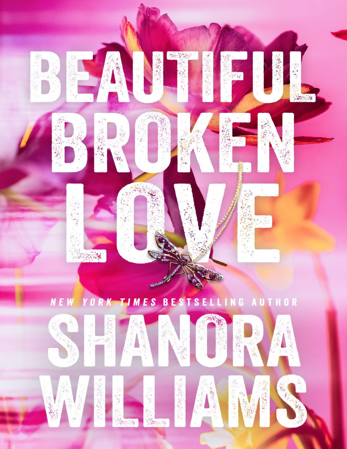 Beautiful Broken Love Shanora Williams
