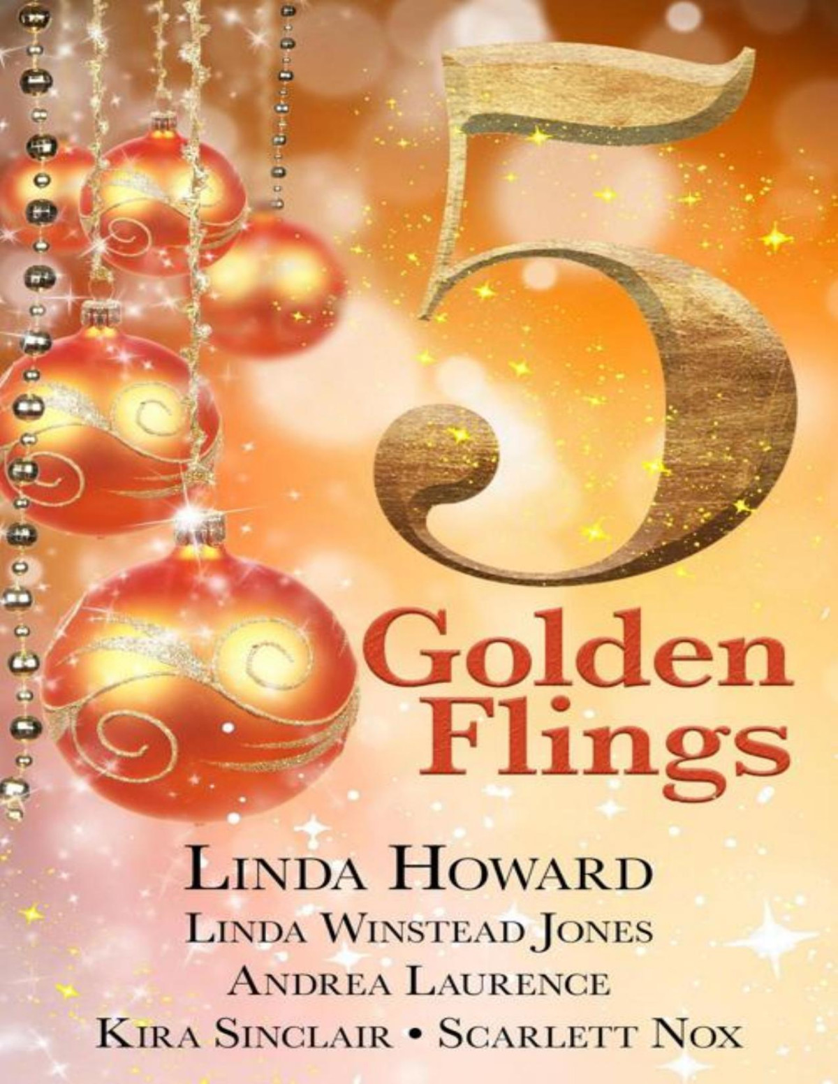 5 Golden Flings Linda Howard Linda Winstead Jones Andrea Laurence Kira Sinclair Scarlett Nox