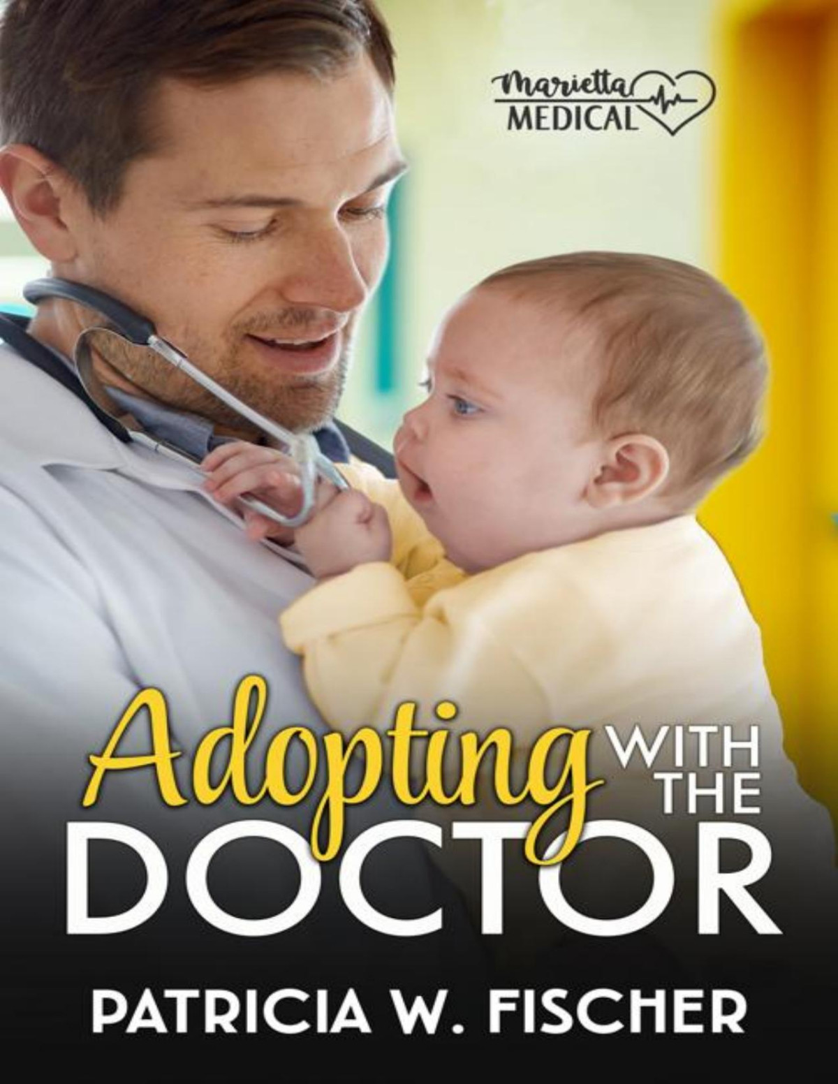 Adopting With The Doctor Patricia W Fischer