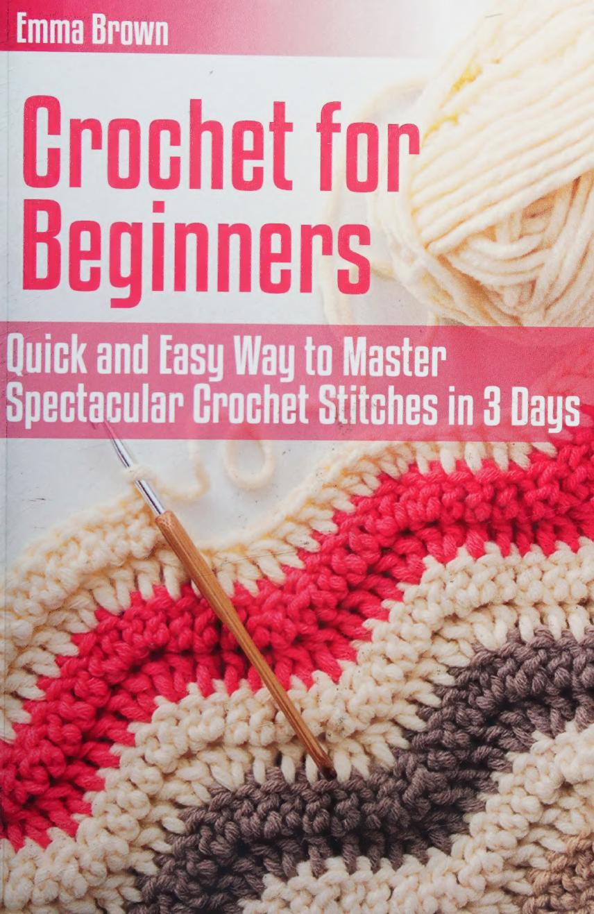 Crochet For Beginners Emma Brown
