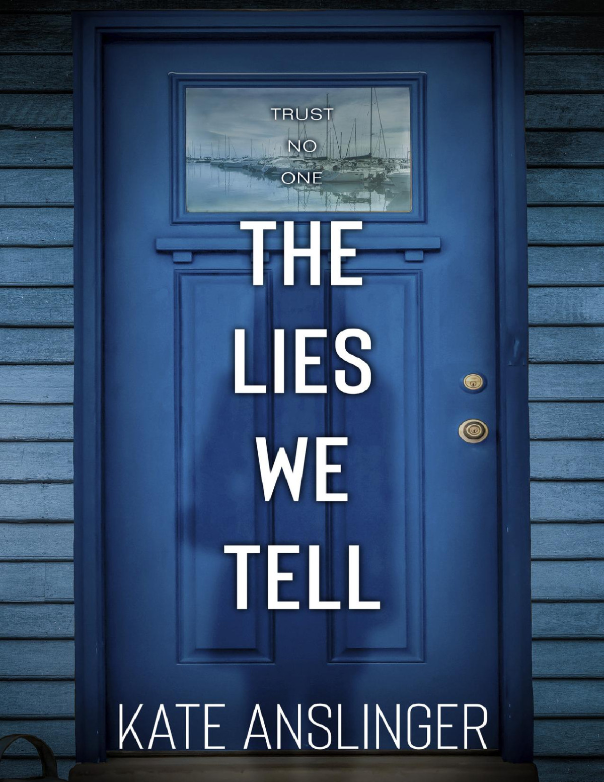The Lies We Tell Kate Anslinger