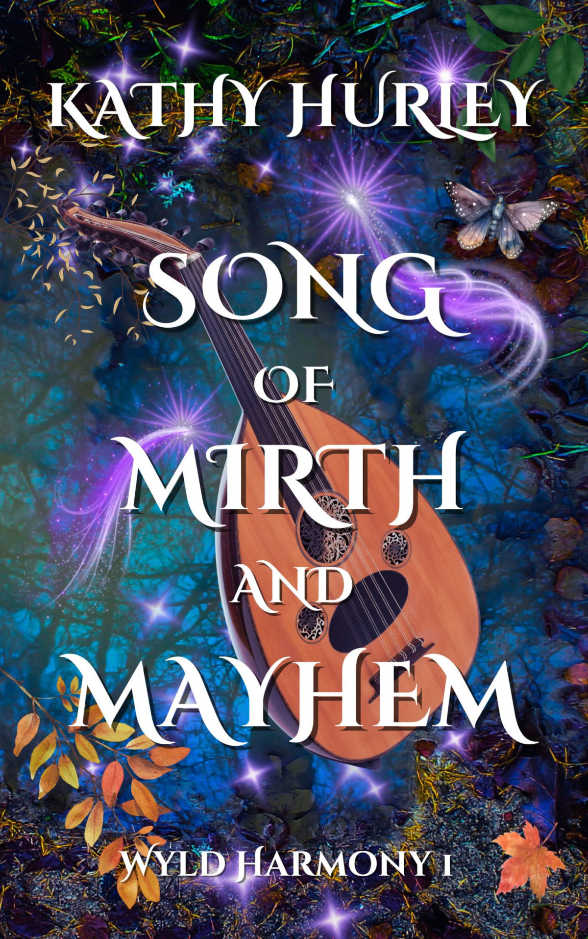 Song Of Mirth And Mayhem Kathy A Hurley